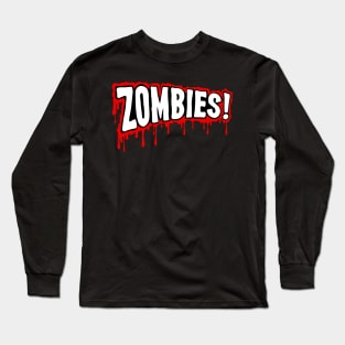 Bloody Zombie Comic Typography Long Sleeve T-Shirt